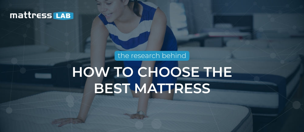 How to Choose the Best Mattress?